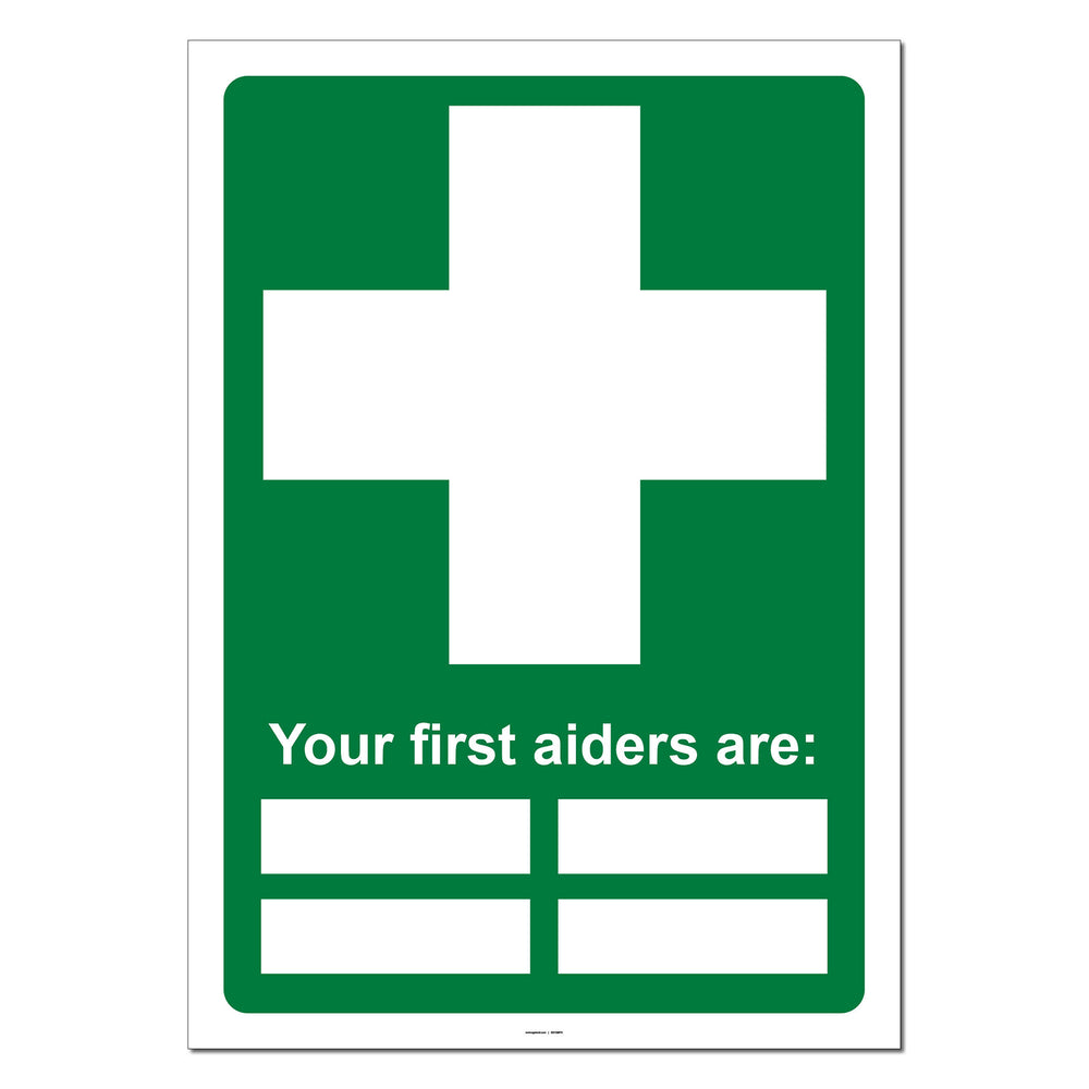 Your First Aiders Are: Safety Sign