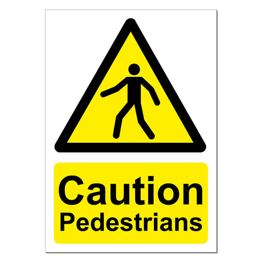 Caution Pedestrians Safety Sign