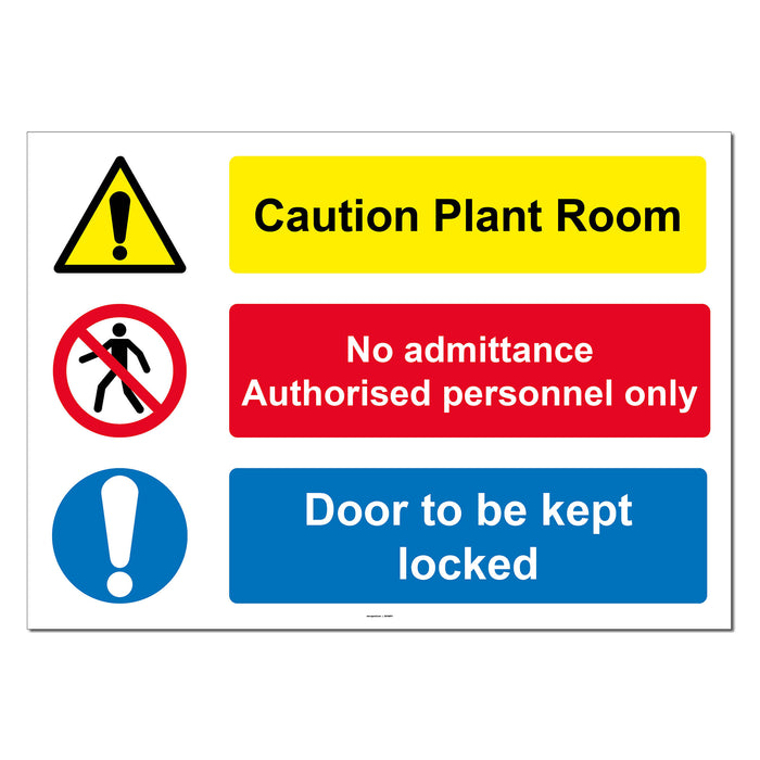 Caution Plant Room, Door to be Locked, No Admittance Safety Sign