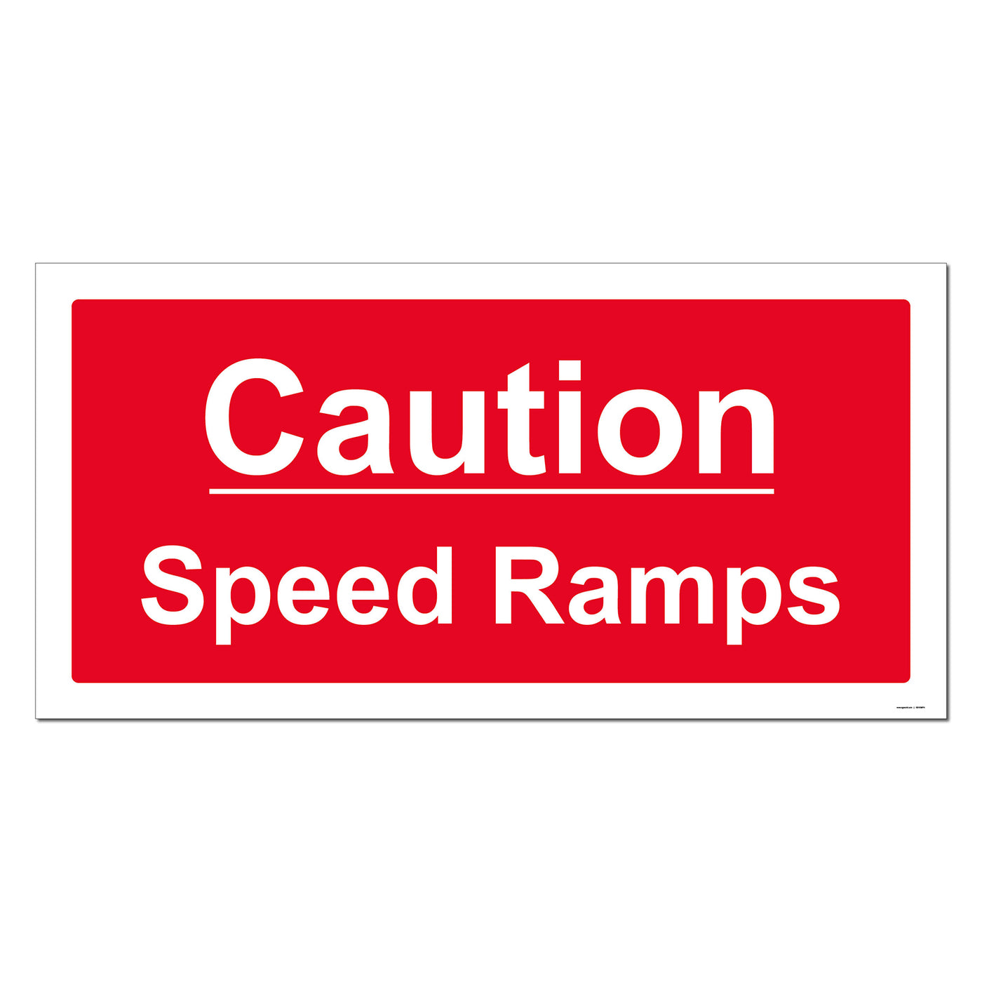 Caution Speed Ramps Safety Sign | SG World