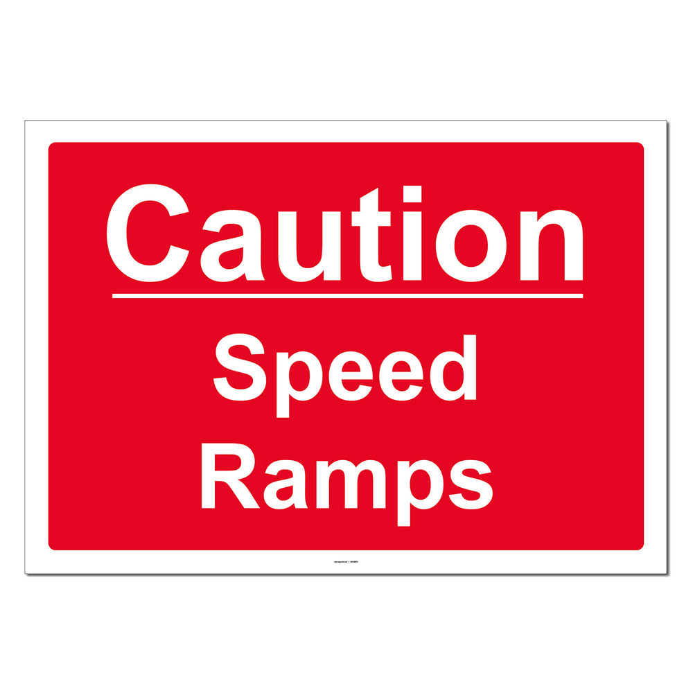 Caution Speed Ramps Safety Sign