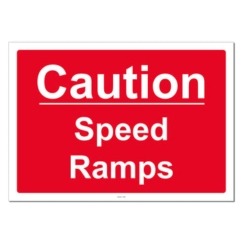 Caution Speed Ramps Safety Sign