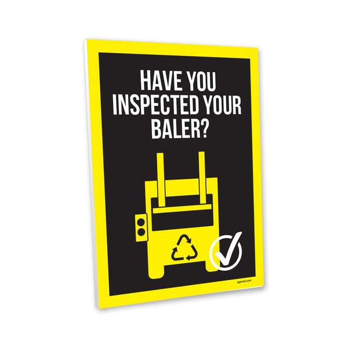 Have You Remembered to Inspect Your Baler? Composite Aluminium Sign