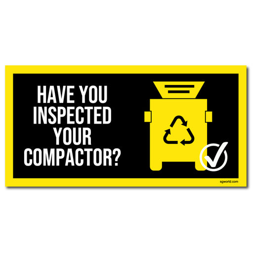 Have You Remembered to Inspect Your Compactor? PVC Banner 750 x 1500mm