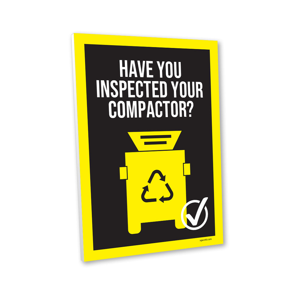 Have You Remembered to Inspect Your Compactor? Composite Aluminium Sign
