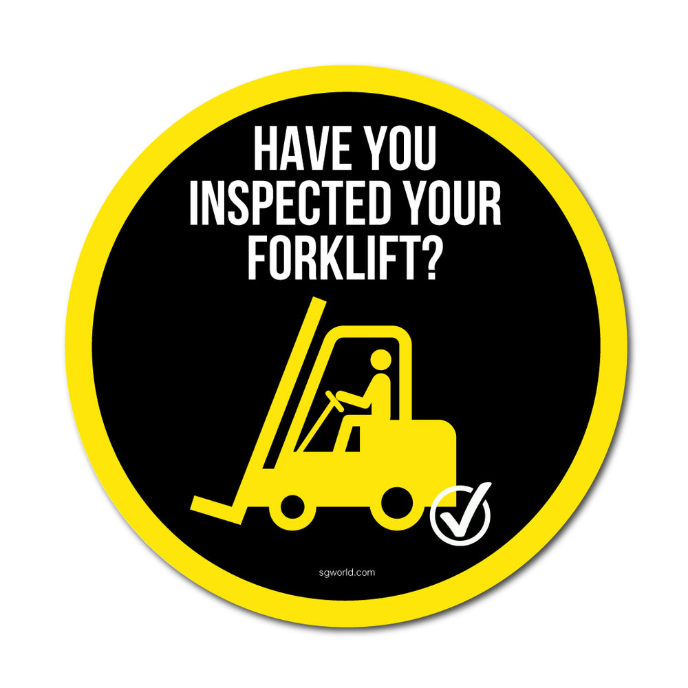 Have You Remembered to Inspect Your Forklift? Circular Self-Adhesive Sticker - Pack of 5 - | SG World