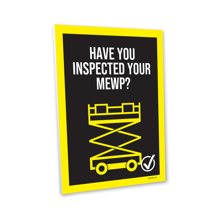Have You Remembered to Inspect Your MEWP? Foamex Sign