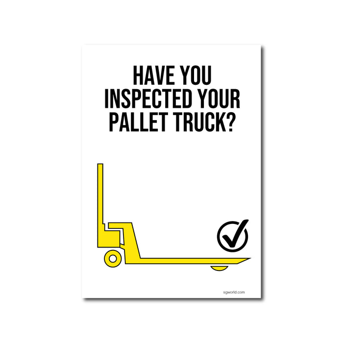 Have You Remembered to Inspect Your Pallet Truck? Static Cling Window Sign - Pack of 5