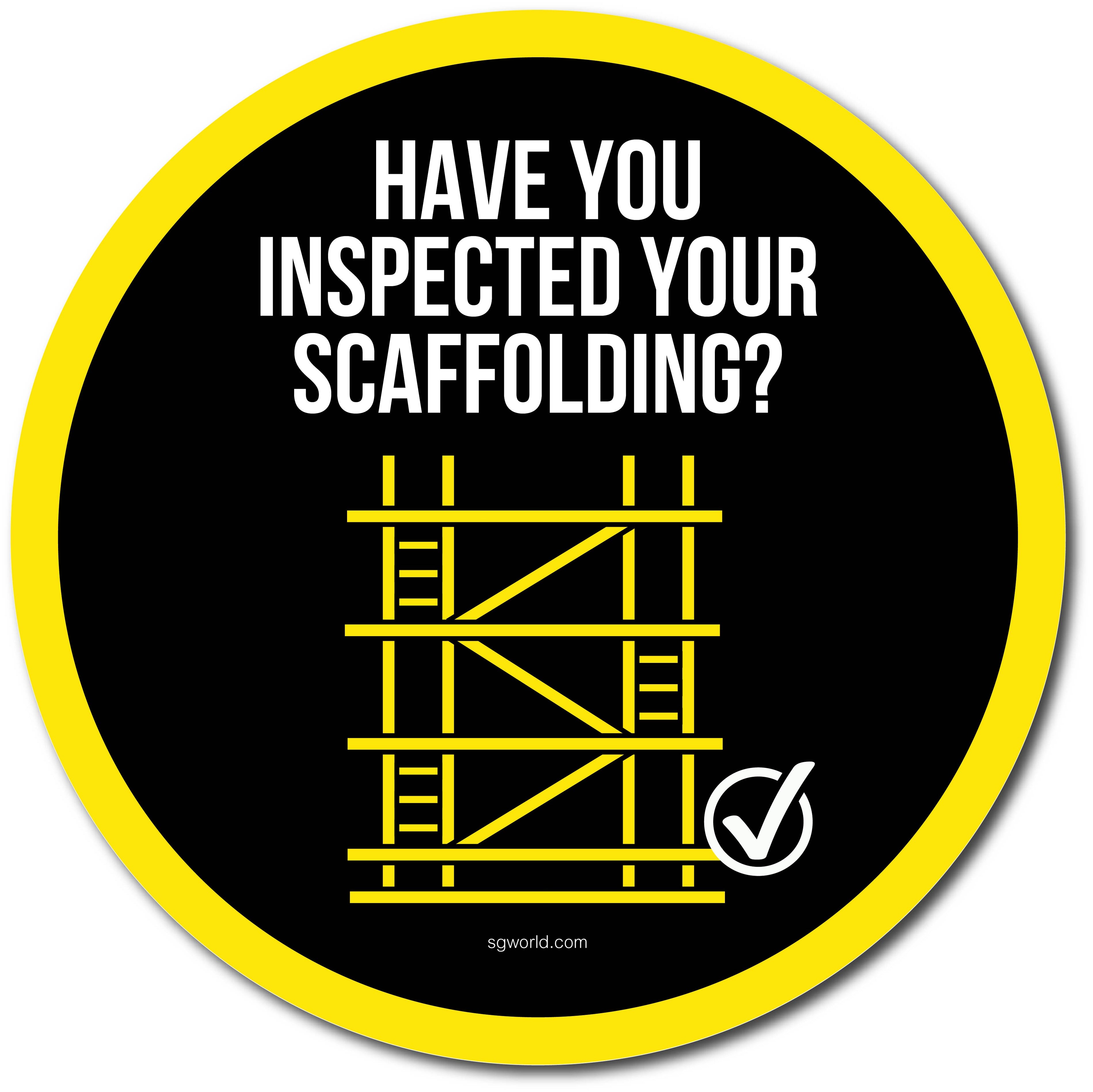 Scaffold Training Sticker Have You Remembered to Inspect Your Scaffolding? | SG World | SG World