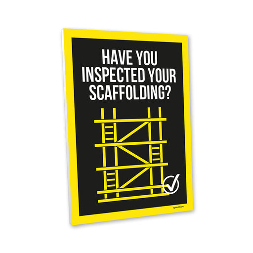 Have You Remembered to Inspect Your Scaffolding? Composite Aluminium Sign