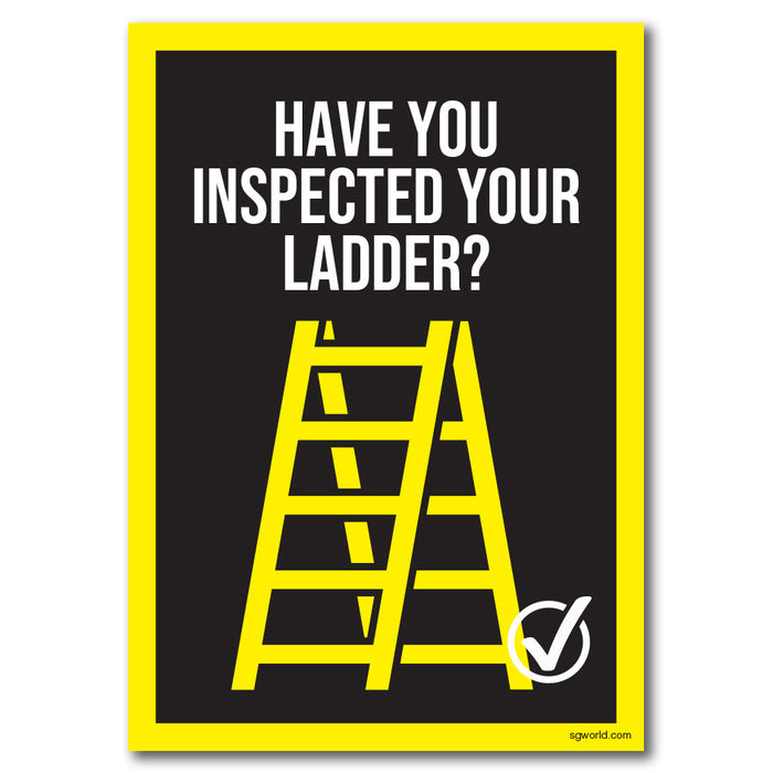 Have You Remembered to Inspect Your Ladder? Self-Adhesive Sticker - Pack of 5 - | SG World