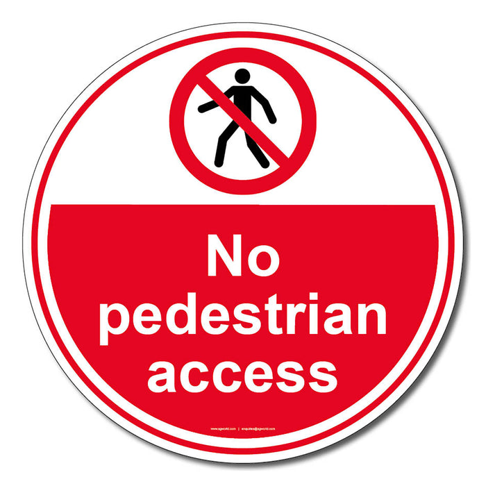 No Pedestrians Access Floor Safety Sign