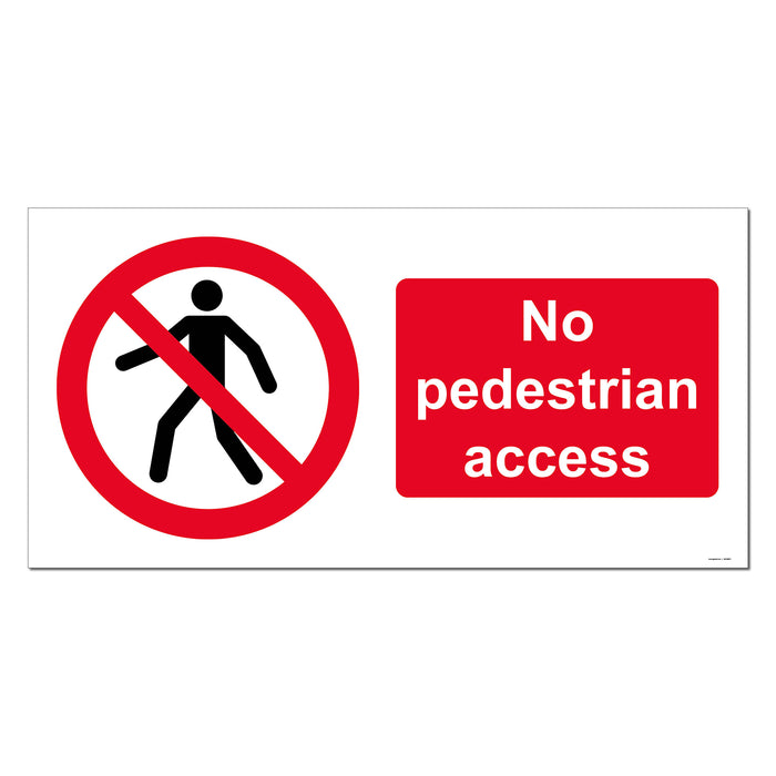 No Pedestrian Access Safety Sign