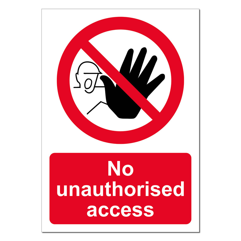 No Unauthorised Access Safety Sign
