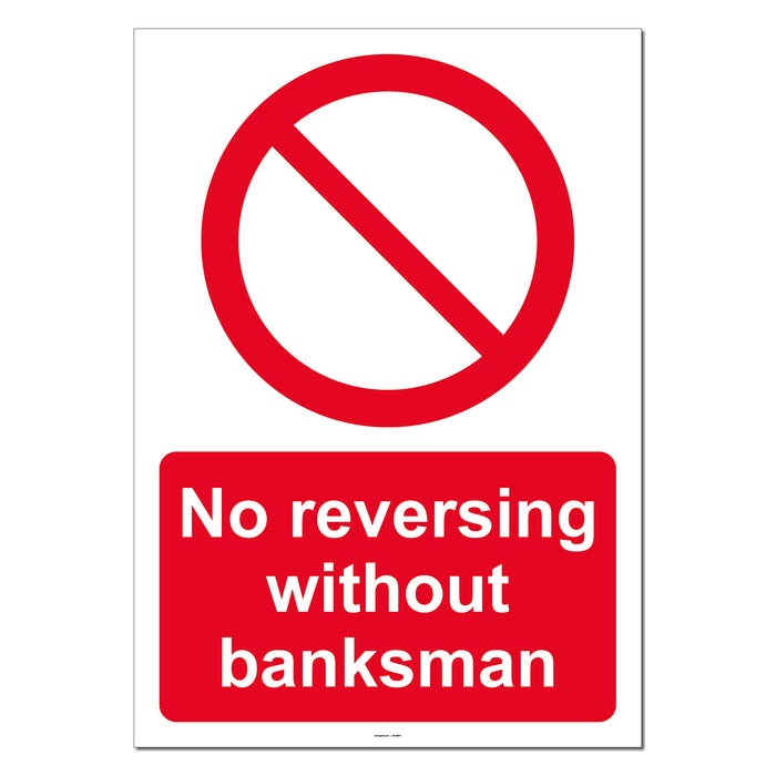No Reversing Without Banksman Safety Sign
