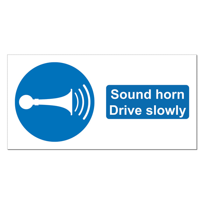 Sound Horn Drive Slowly Safety Sign