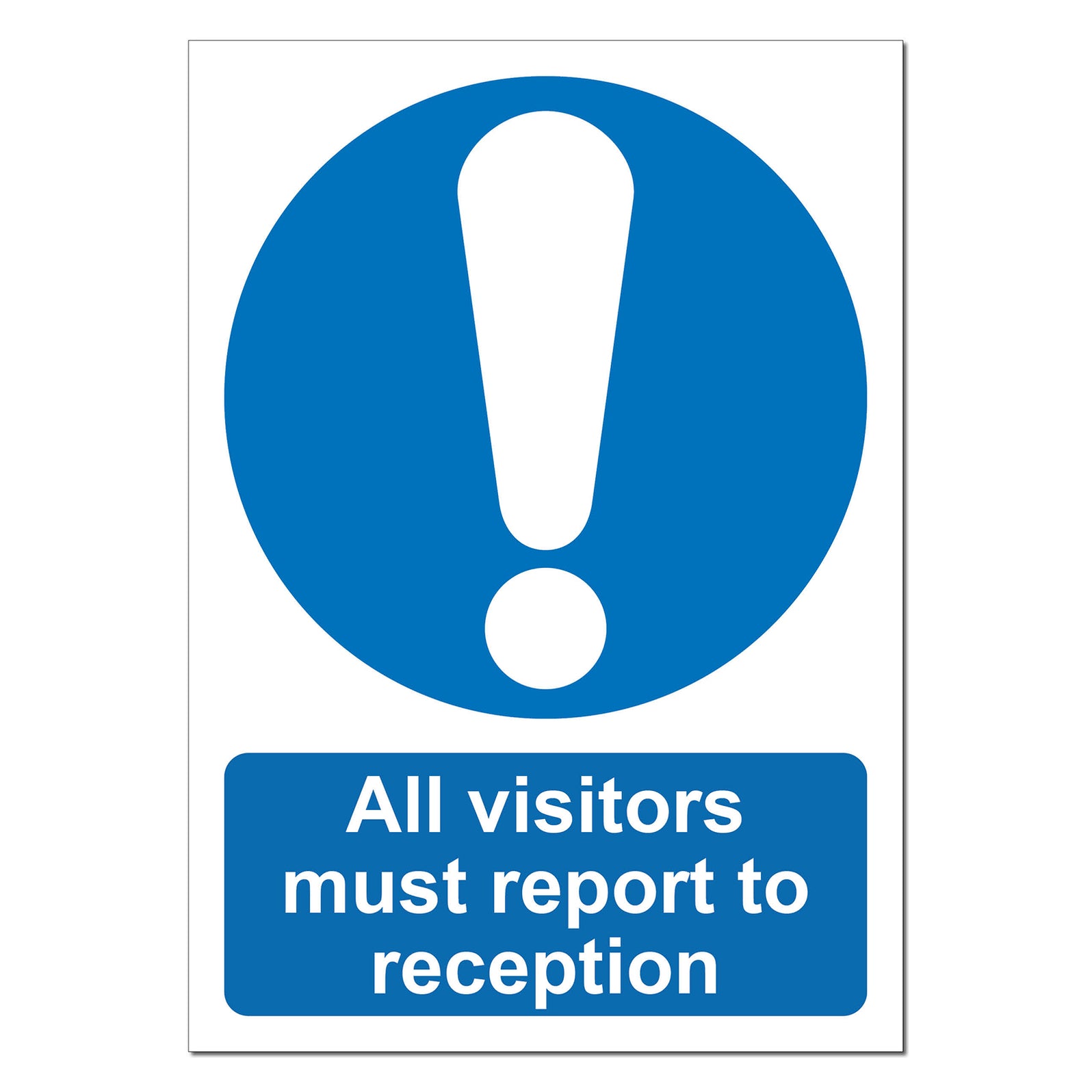 All Visitors Must Report to Reception Safety Sign | SG World