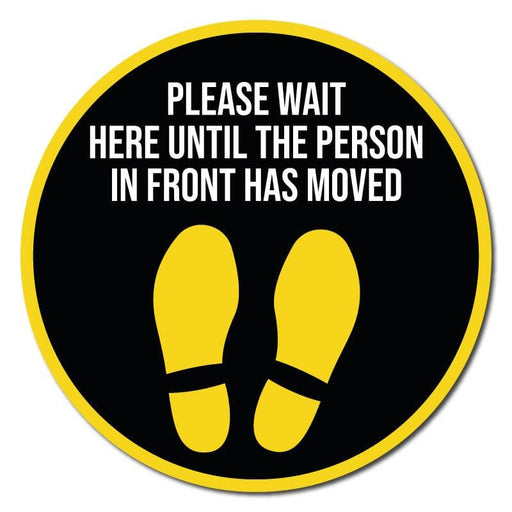 Wait Here Until Person Infront Moves, Indoor Circle Floor Signage, 300mm Diameter (Pack of 5) - | SG World