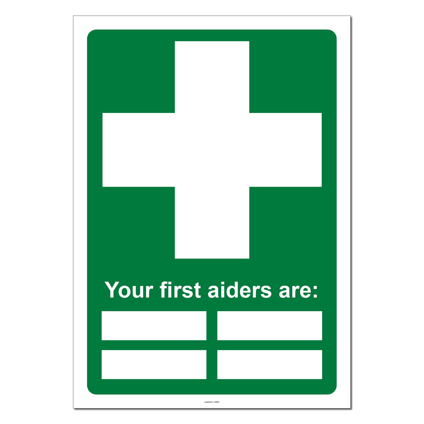 Your First Aiders Are: Safety Sign | SG World | SG World